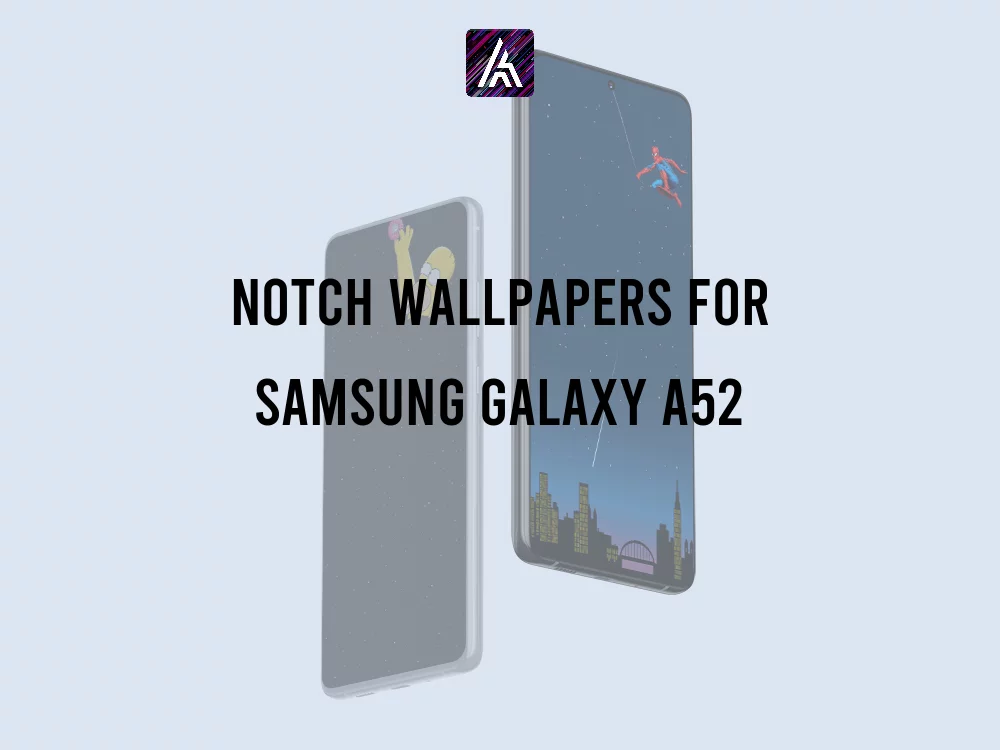 Notch Wallpapers for Samsung Galaxy A52